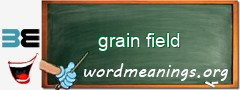 WordMeaning blackboard for grain field